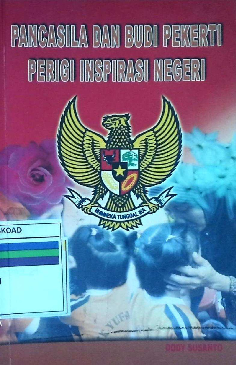 Pancasila Dan Budi Pekerti Perigi Inspirasi Negeri